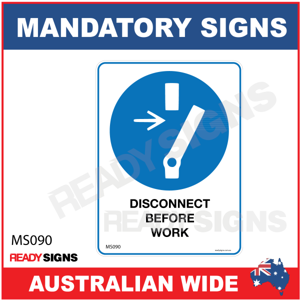MANDATORY SIGN - MS090 - DISCONNECT BEFORE WORK 